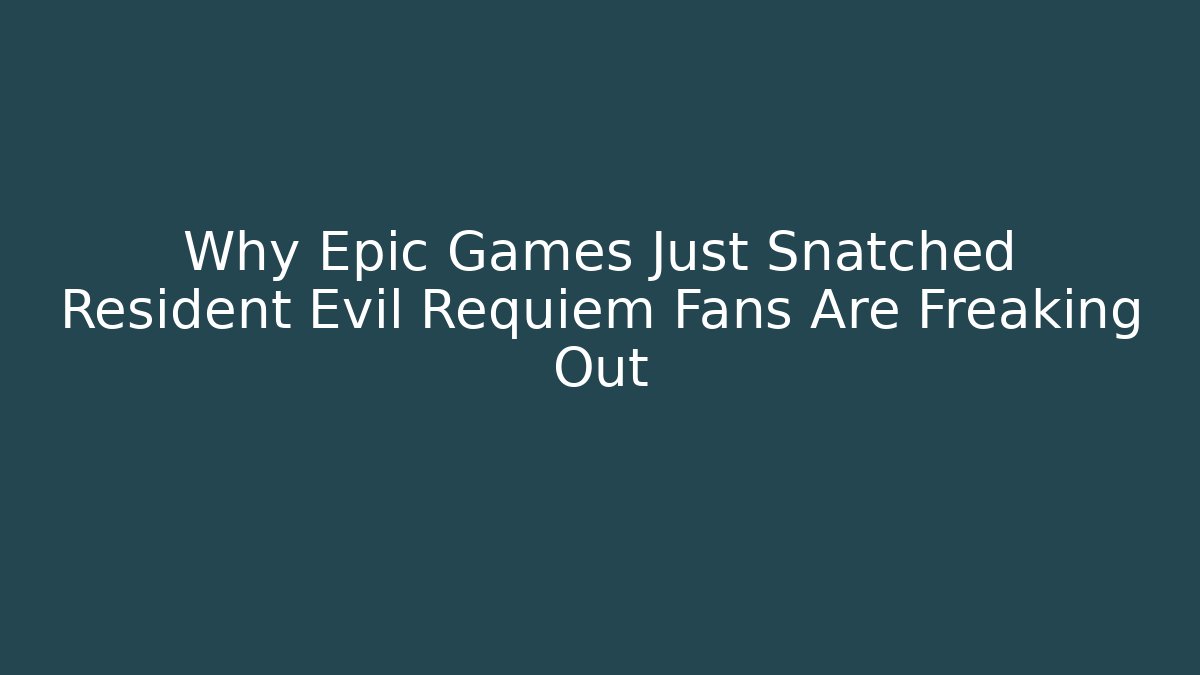 Why Epic Games Just Snatched Resident Evil Requiem Fans Are Freaking Out