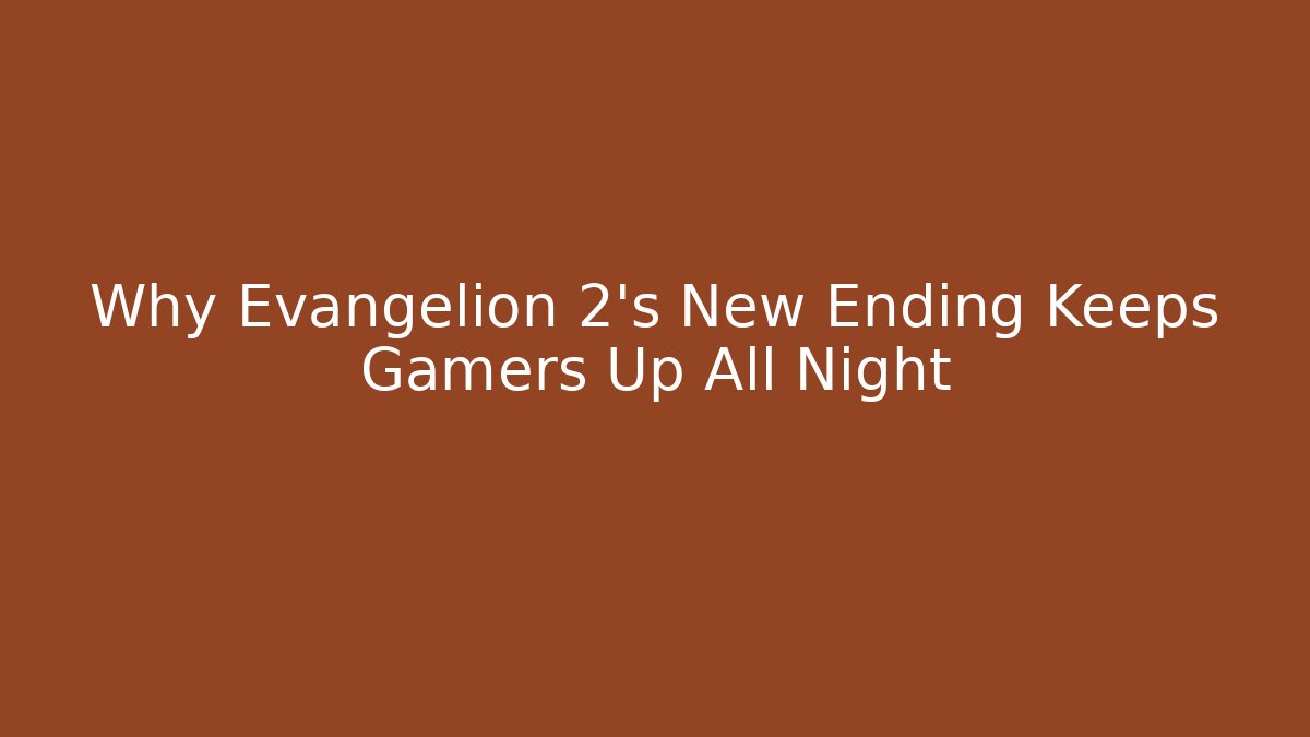 Why Evangelion 2’s New Ending Keeps Gamers Up All Night