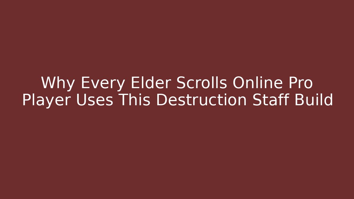Why Every Elder Scrolls Online Pro Player Uses This Destruction Staff Build