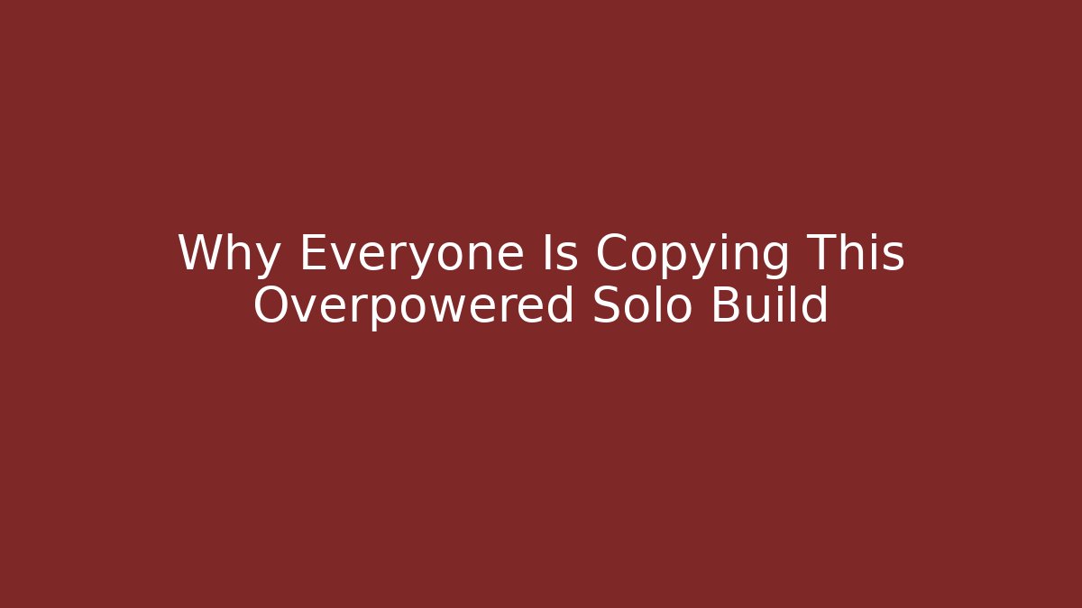 Why Everyone Is Copying This Overpowered Solo Build - Create More Assets