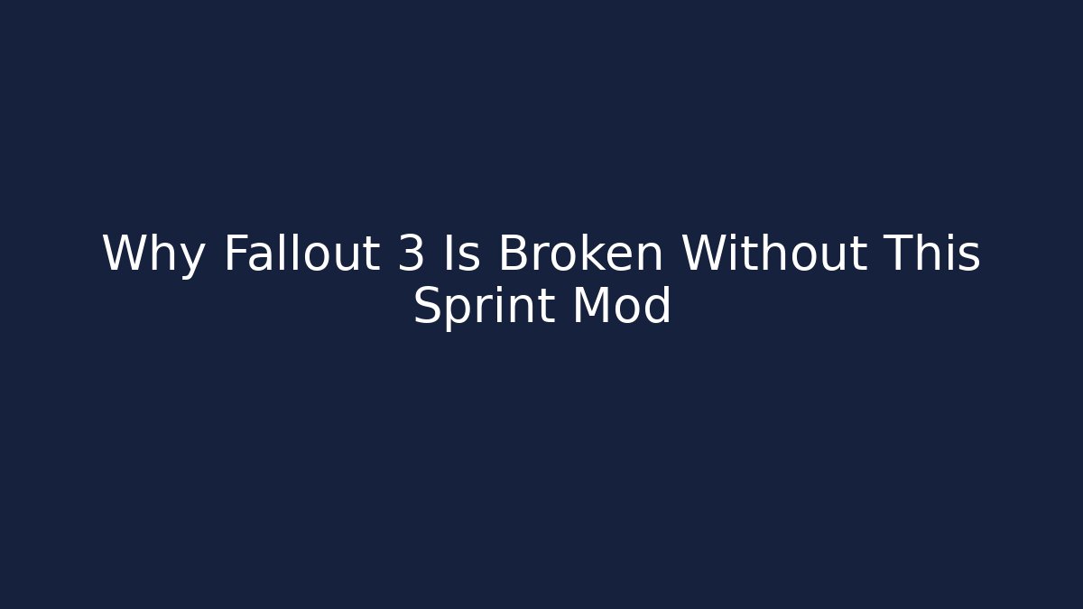 Why Fallout 3 Is Broken Without This Sprint Mod