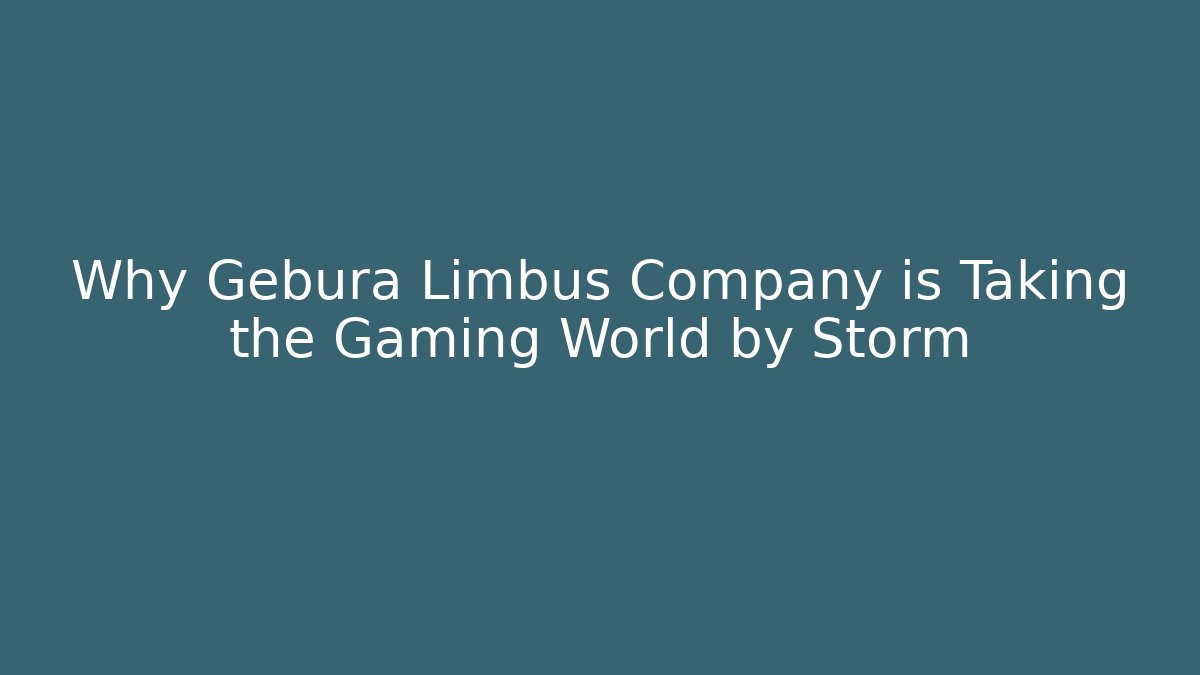Why Gebura Limbus Company is Taking the Gaming World by Storm