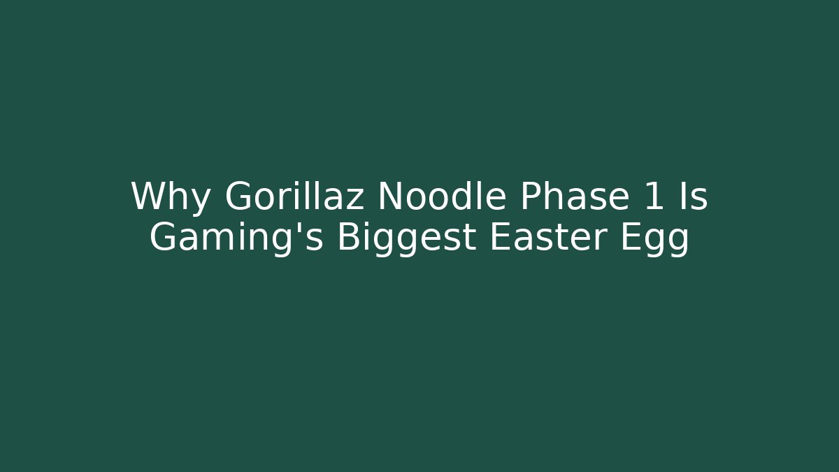 Why Gorillaz Noodle Phase 1 Is Gaming's Biggest Easter Egg