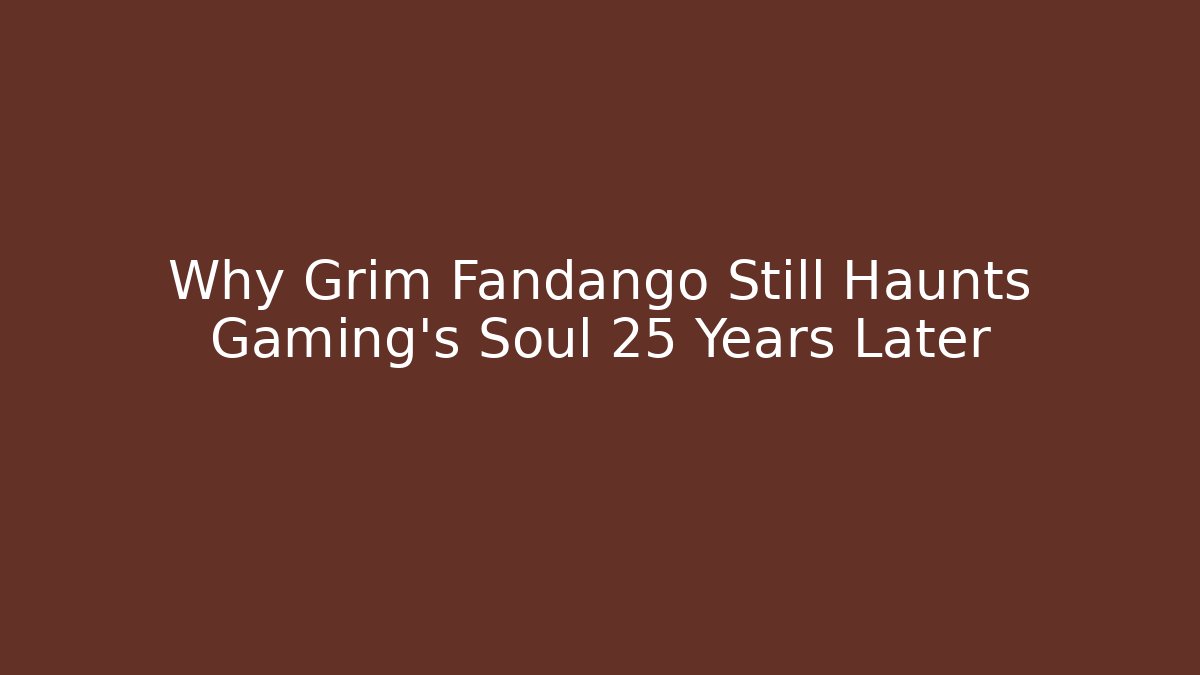 Why Grim Fandango Still Haunts Gaming’s Soul 25 Years Later