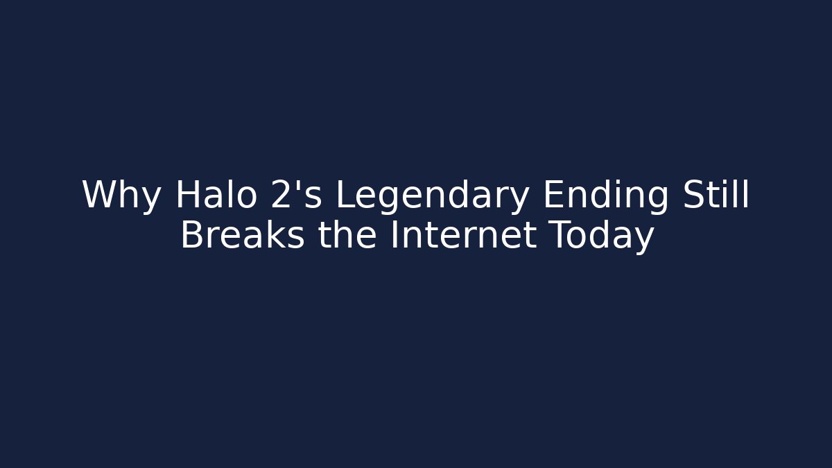 Why Halo 2's Legendary Ending Still Breaks the Internet Today