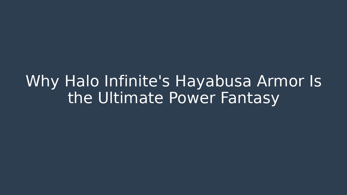 Why Halo Infinite's Hayabusa Armor Is the Ultimate Power Fantasy