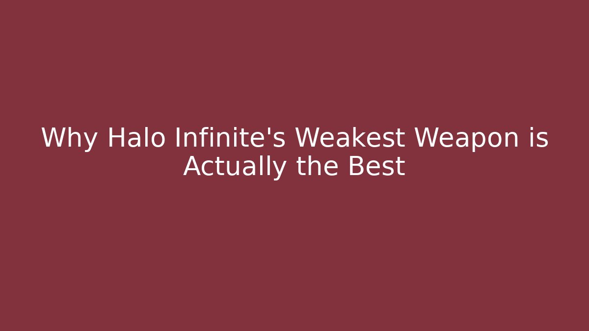 Why Halo Infinite's Weakest Weapon is Actually the Best
