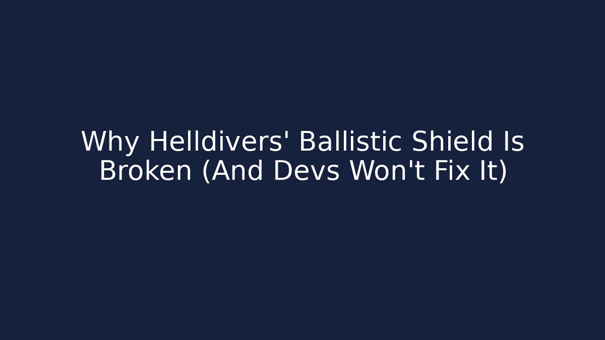 Why Helldivers’ Ballistic Shield Is Broken (And Devs Won’t Fix It) - Create More Assets