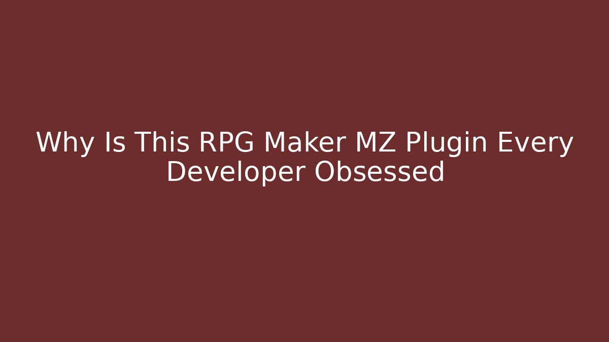 Why Is This RPG Maker MZ Plugin Every Developer Obsessed - Create More Assets
