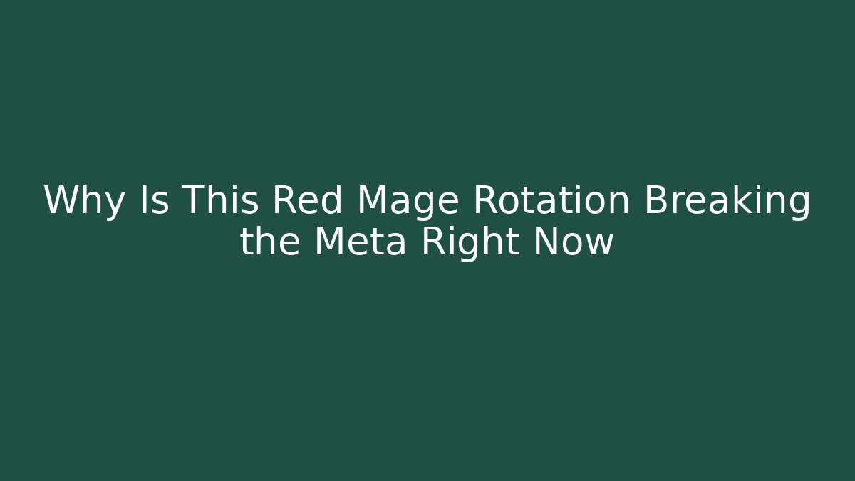 Why Is This Red Mage Rotation Breaking the Meta Right Now