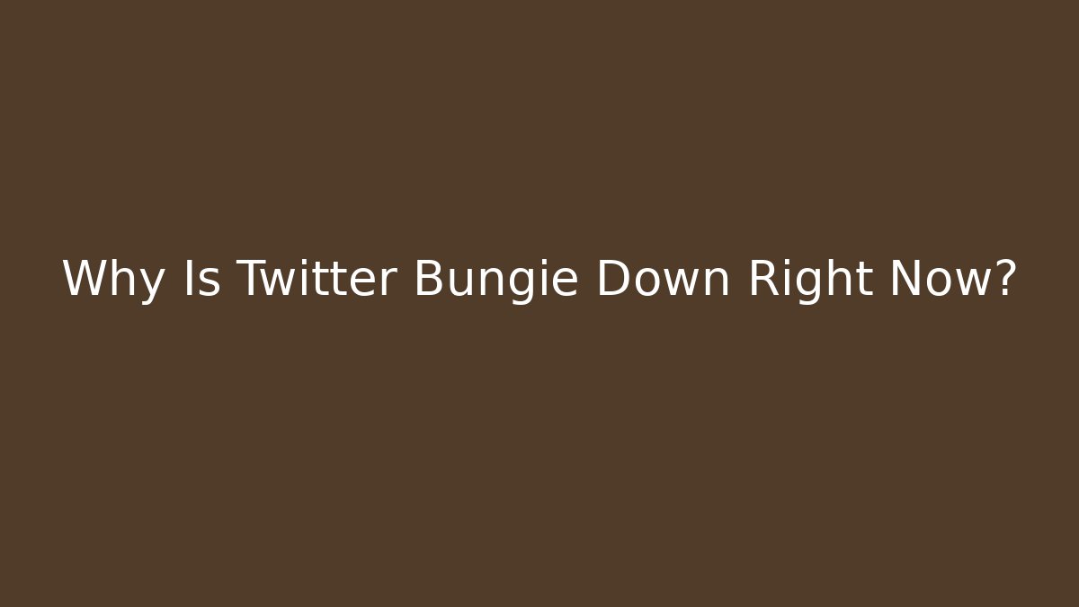 Why Is Twitter Bungie Down Right Now?