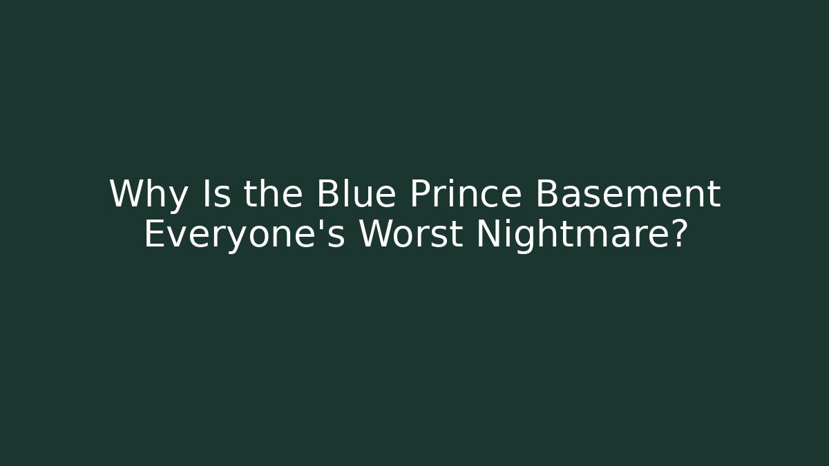 Why Is the Blue Prince Basement Everyone’s Worst Nightmare? - Create More Assets
