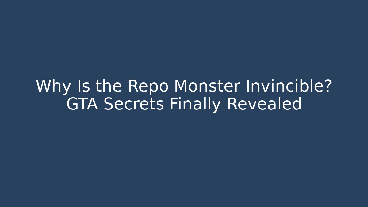 Why Is the Repo Monster Invincible? GTA Secrets Finally Revealed