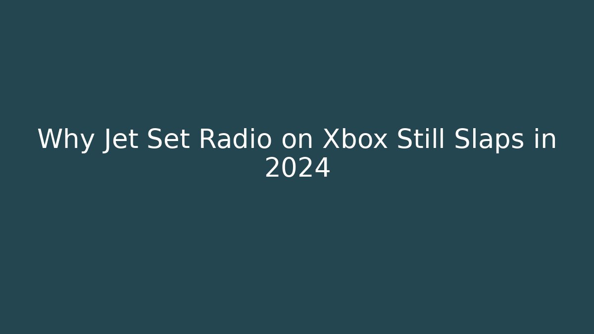 Why Jet Set Radio on Xbox Still Slaps in 2024