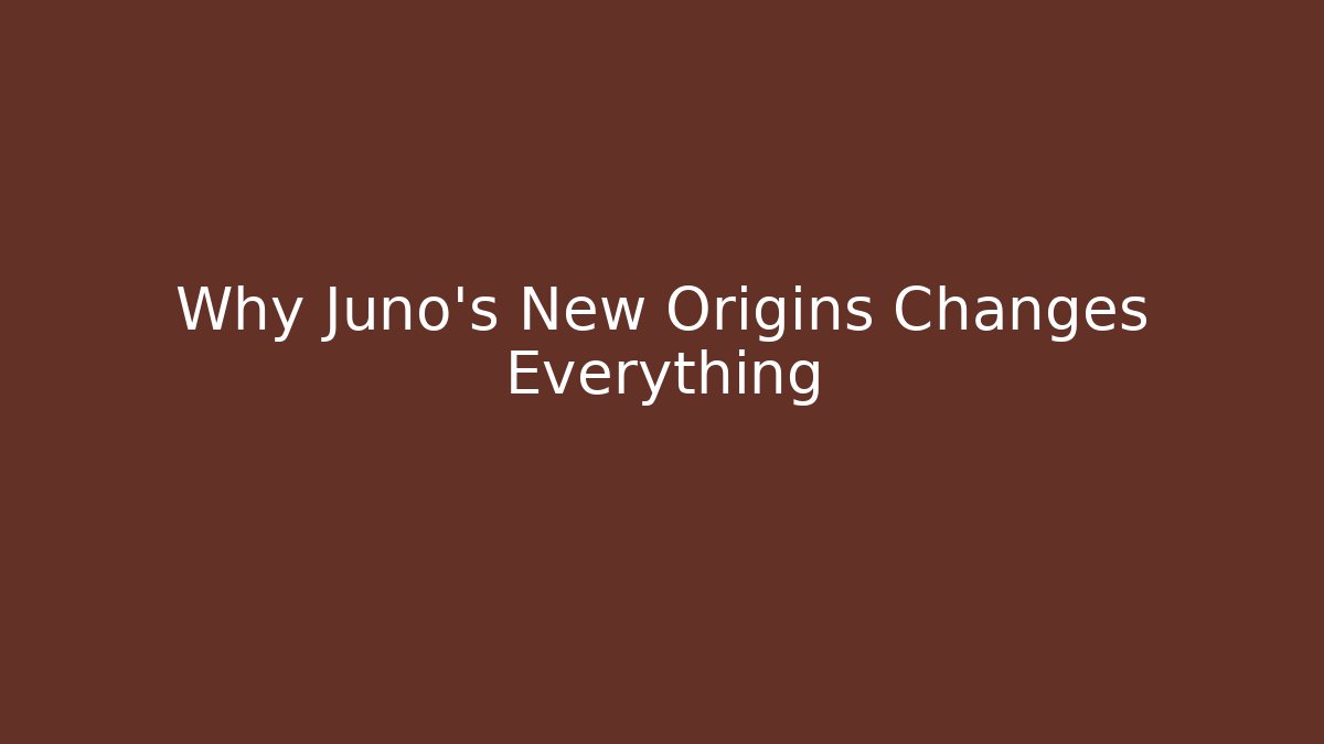 Why Juno's New Origins Changes Everything