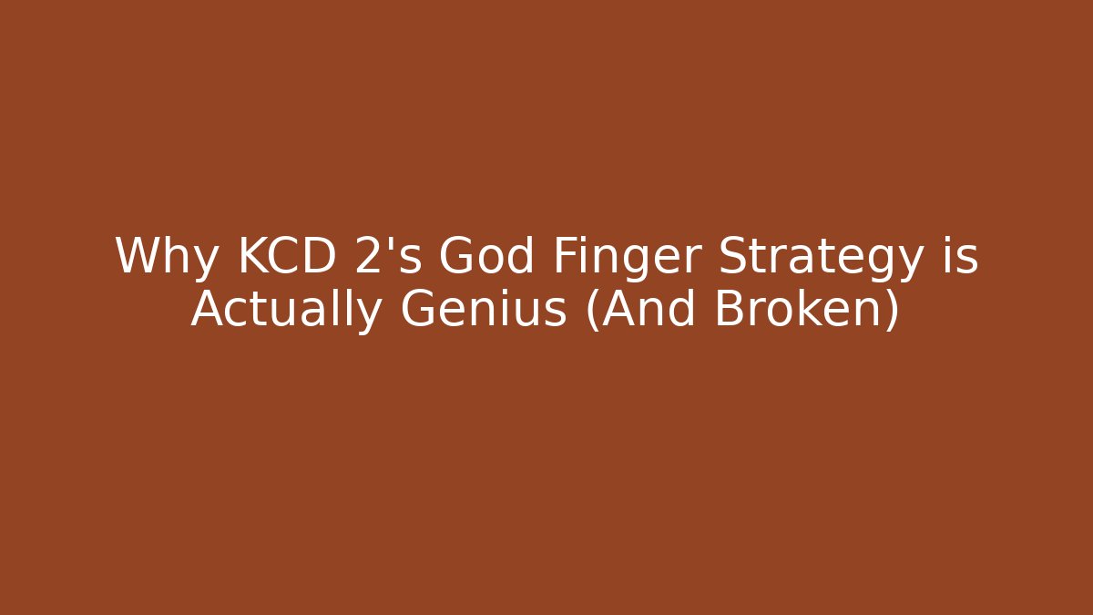 Why KCD 2's God Finger Strategy is Actually Genius (And Broken)
