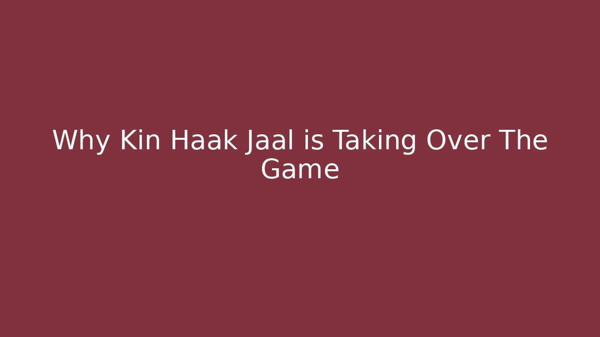 Why Kin Haak Jaal is Taking Over The Game - Create More Assets