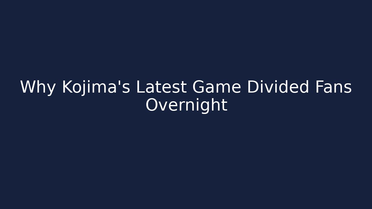 Why Kojima's Latest Game Divided Fans Overnight - Create More Assets