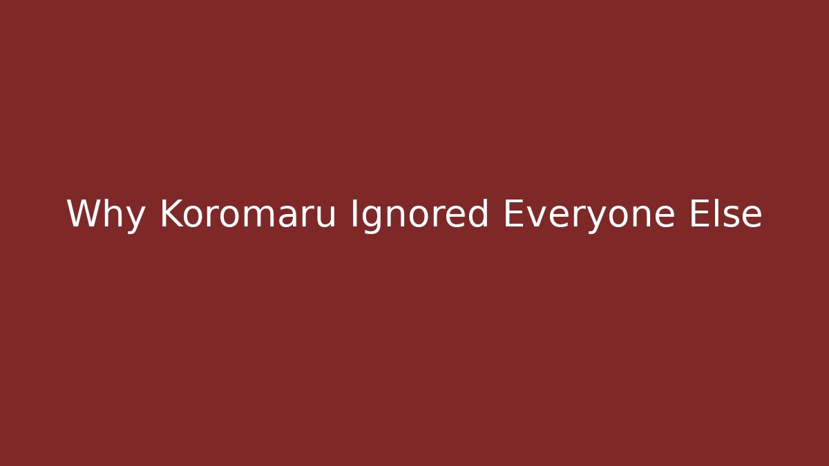 Why Koromaru Ignored Everyone Else