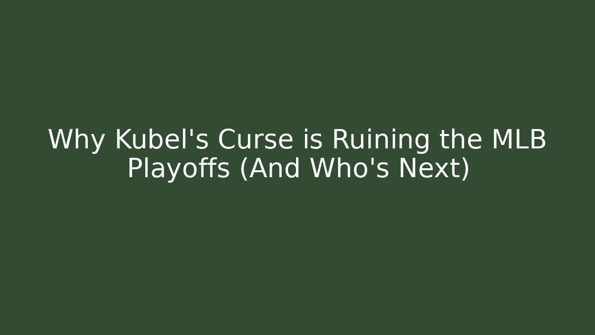 Why Kubel’s Curse is Ruining the MLB Playoffs (And Who’s Next)