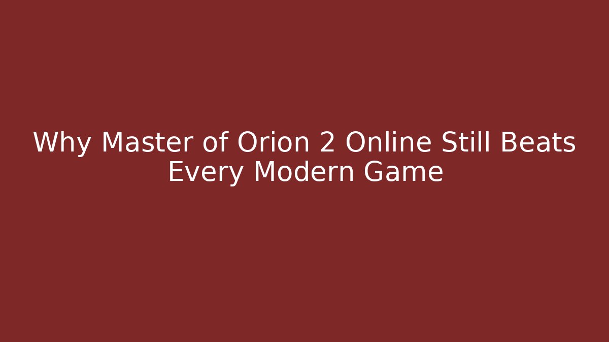 Why Master of Orion 2 Online Still Beats Every Modern Game