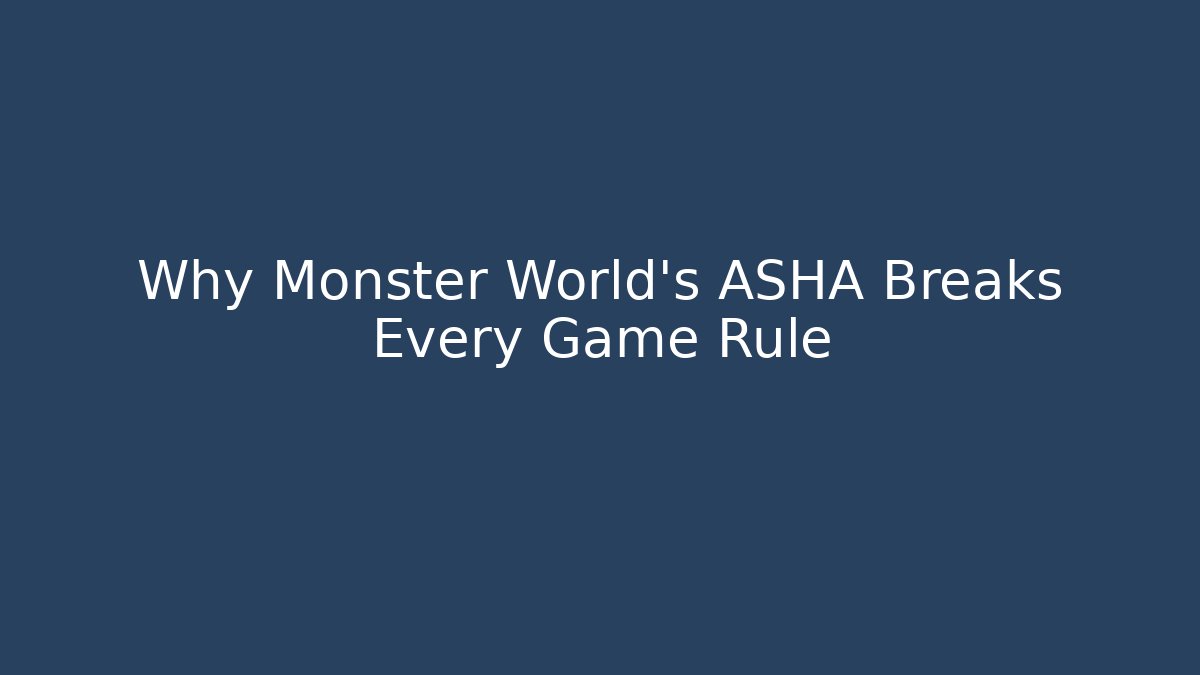 Why Monster World's ASHA Breaks Every Game Rule