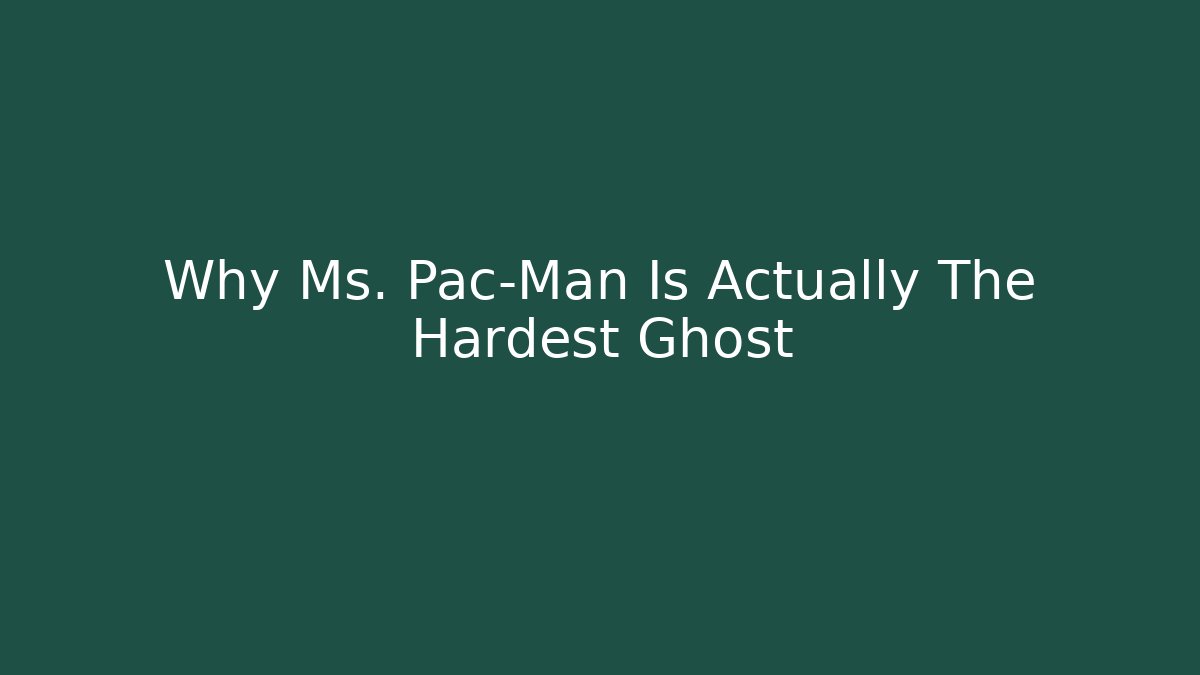 Why Ms. Pac-Man Is Actually The Hardest Ghost - Create More Assets