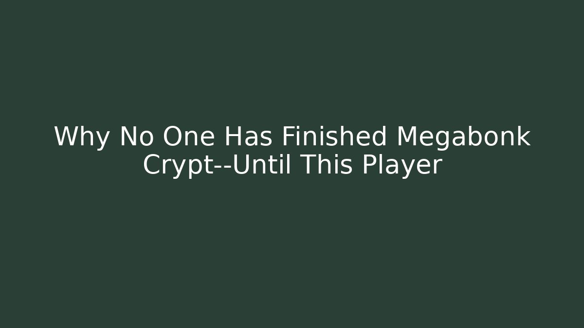 Why No One Has Finished Megabonk Crypt—Until This Player