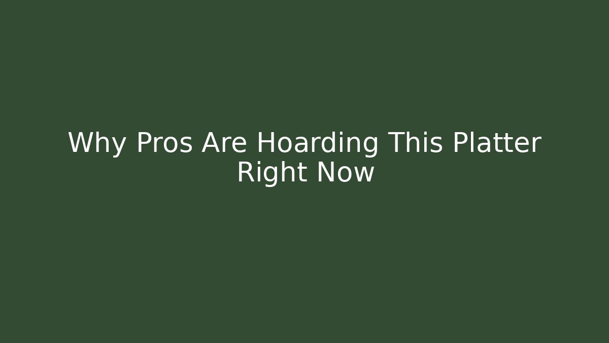 Why Pros Are Hoarding This Platter Right Now - Create More Assets