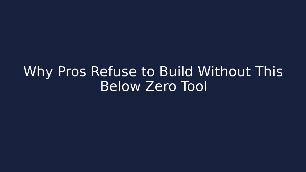 Why Pros Refuse to Build Without This Below Zero Tool - Create More Assets