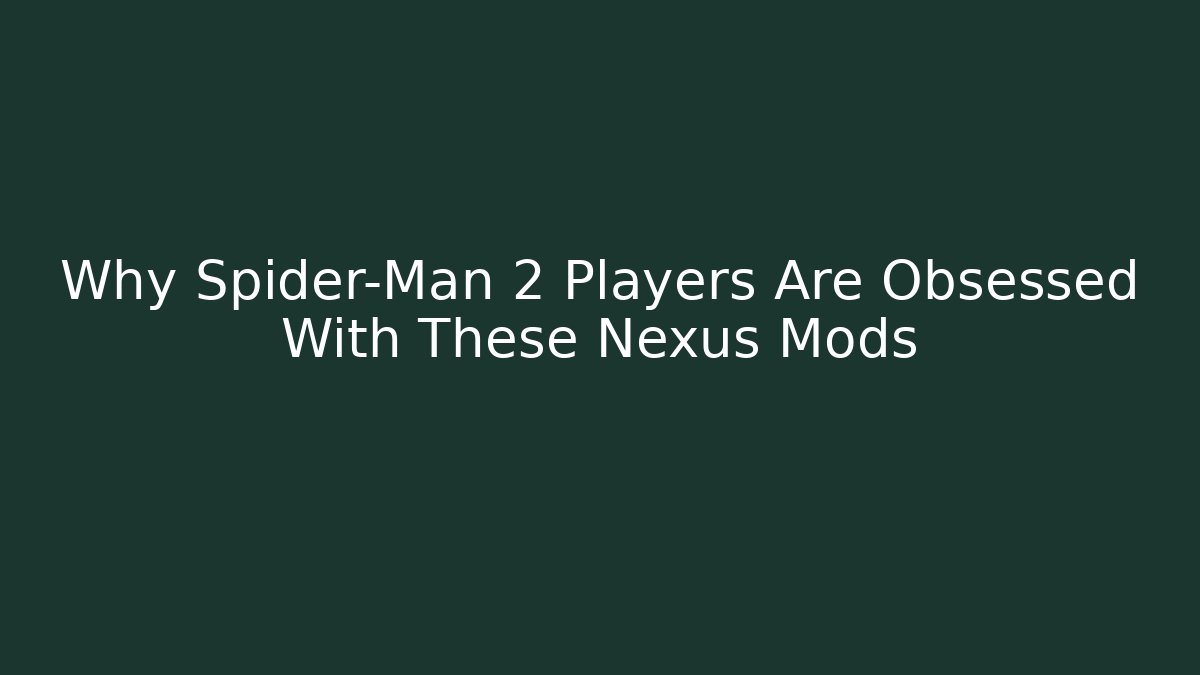 Why Spider-Man 2 Players Are Obsessed With These Nexus Mods