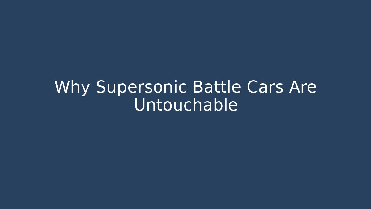 Why Supersonic Battle Cars Are Untouchable - Create More Assets