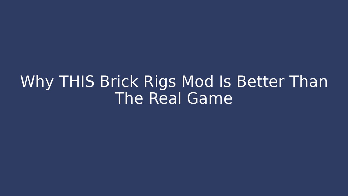 Why THIS Brick Rigs Mod Is Better Than The Real Game - Create More Assets