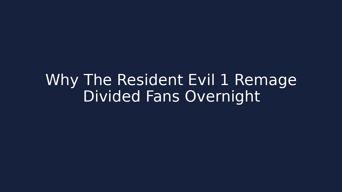 Why The Resident Evil 1 Remage Divided Fans Overnight