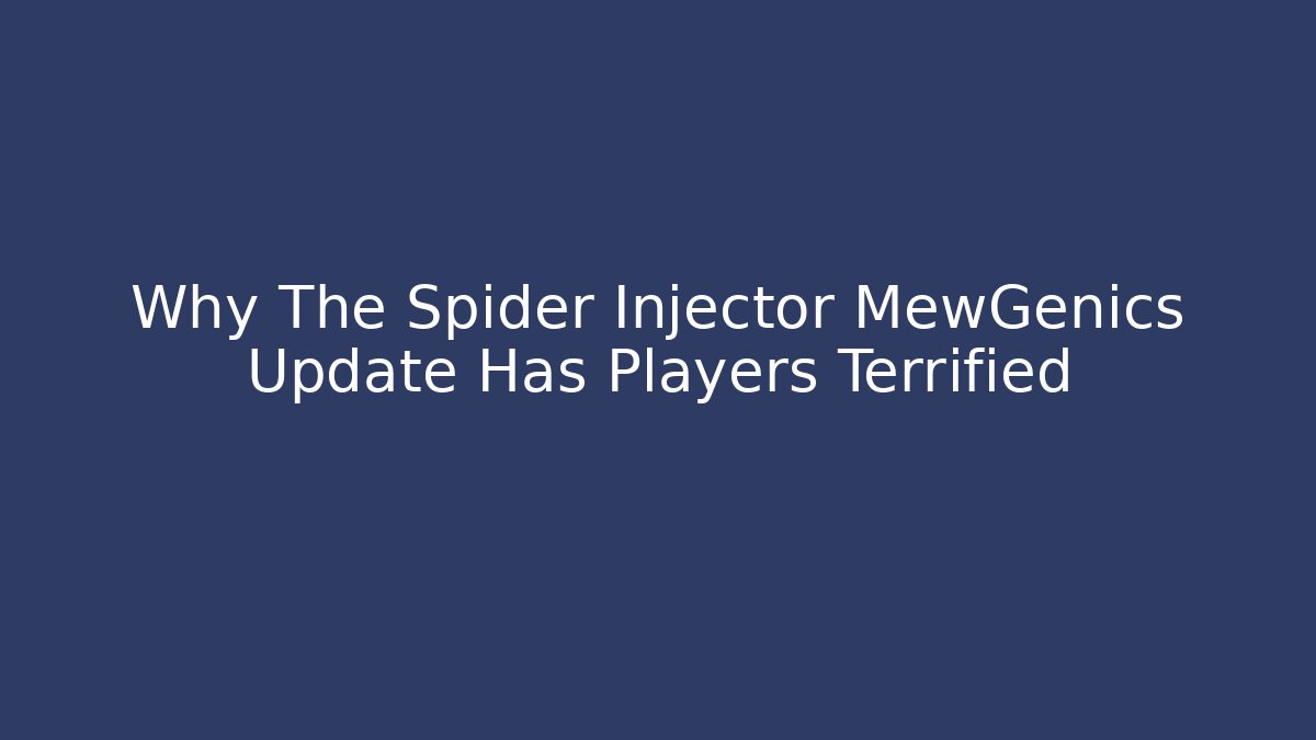 Why The Spider Injector MewGenics Update Has Players Terrified