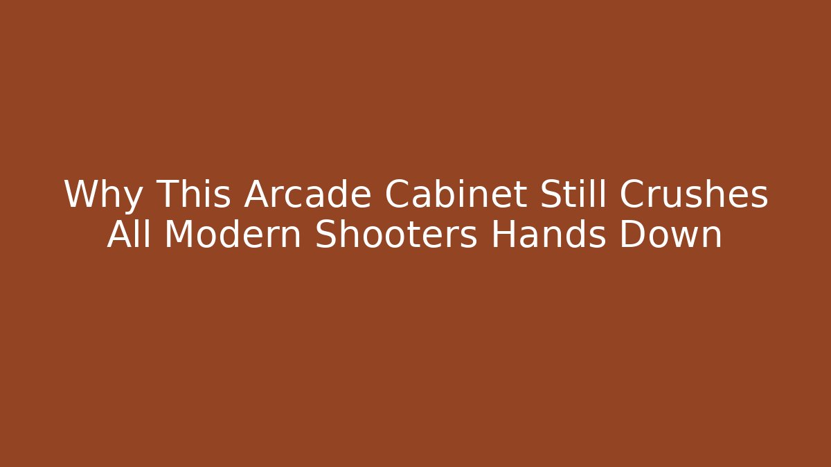 Why This Arcade Cabinet Still Crushes All Modern Shooters Hands Down