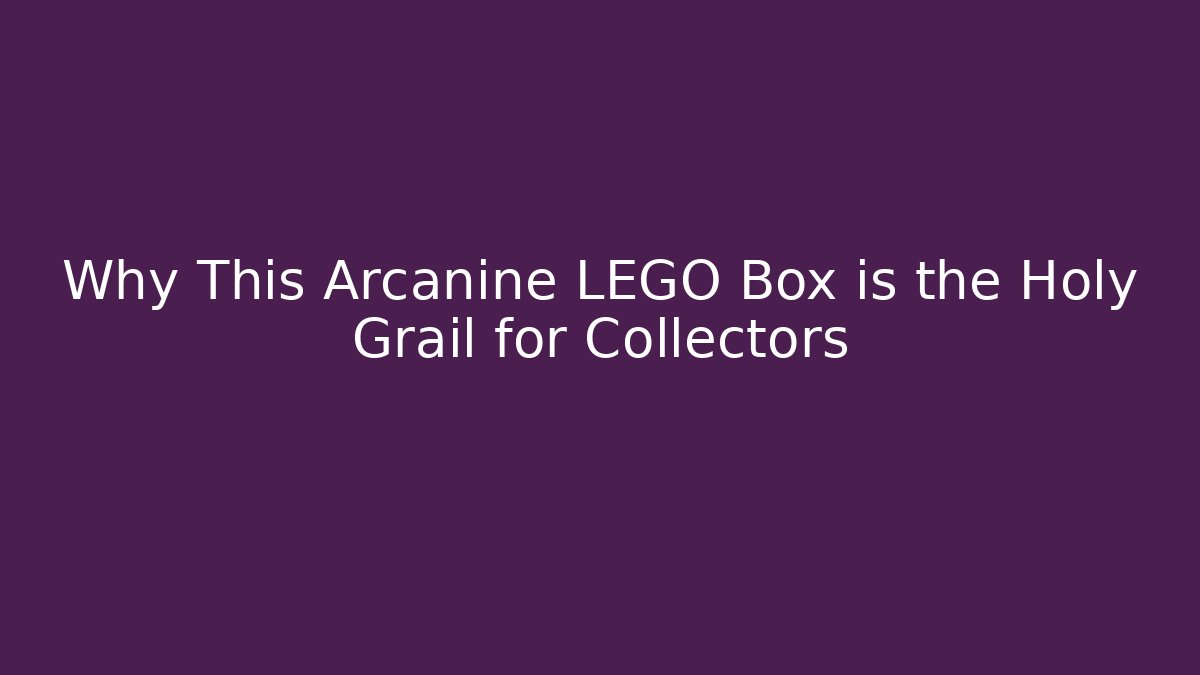 Why This Arcanine LEGO Box is the Holy Grail for Collectors