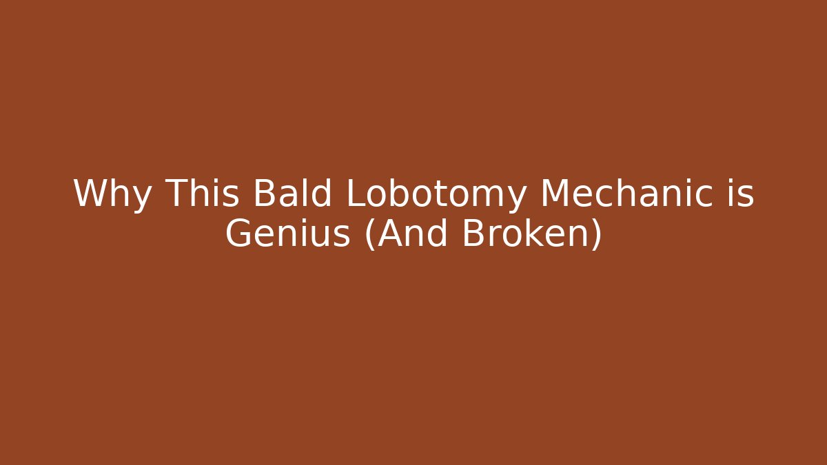 Why This Bald Lobotomy Mechanic is Genius (And Broken) - Create More Assets