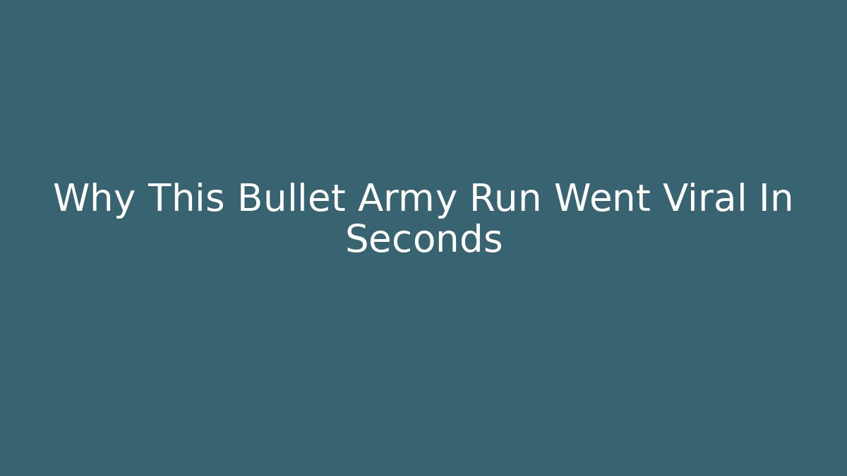 Why This Bullet Army Run Went Viral In Seconds