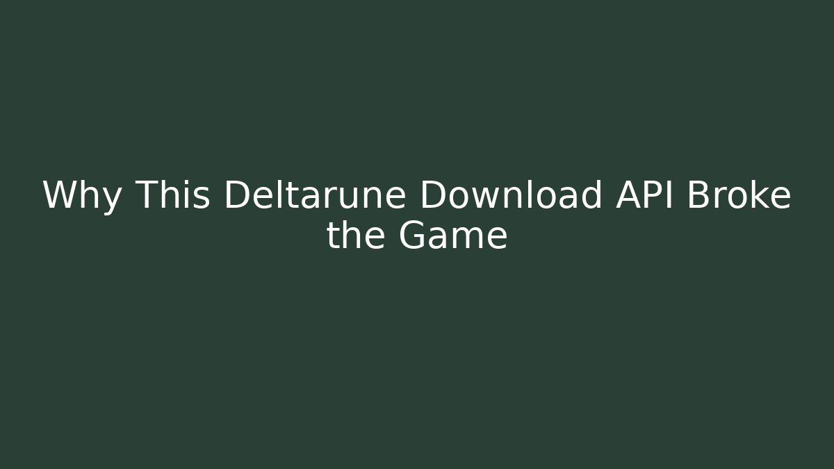 Why This Deltarune Download API Broke the Game
