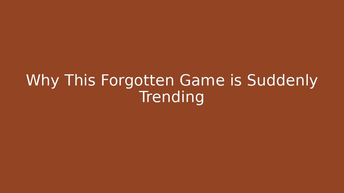 Why This Forgotten Game is Suddenly Trending - Create More Assets