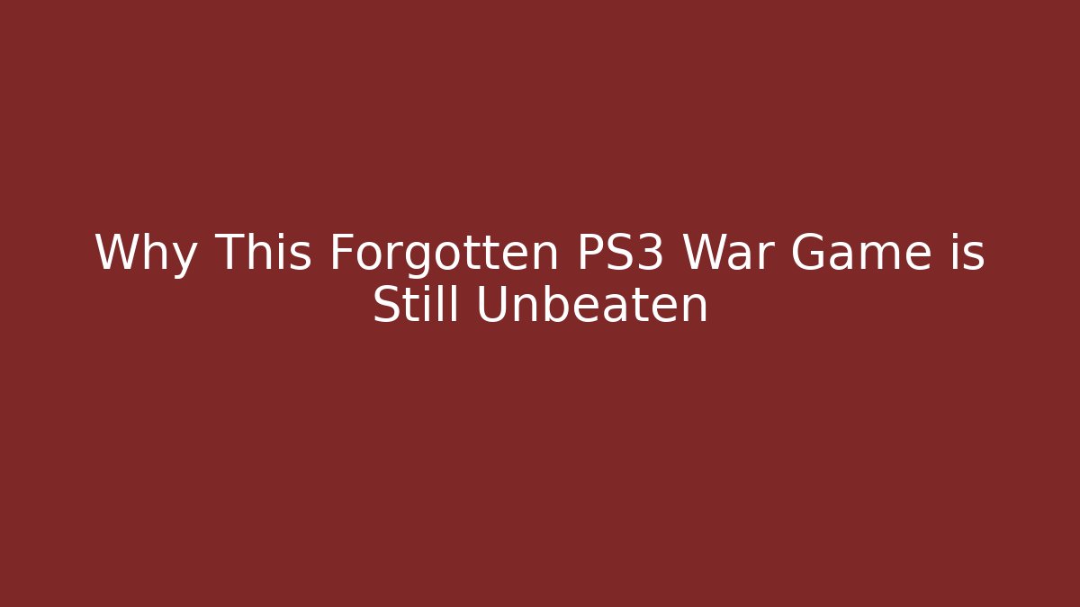 Why This Forgotten PS3 War Game is Still Unbeaten - Create More Assets