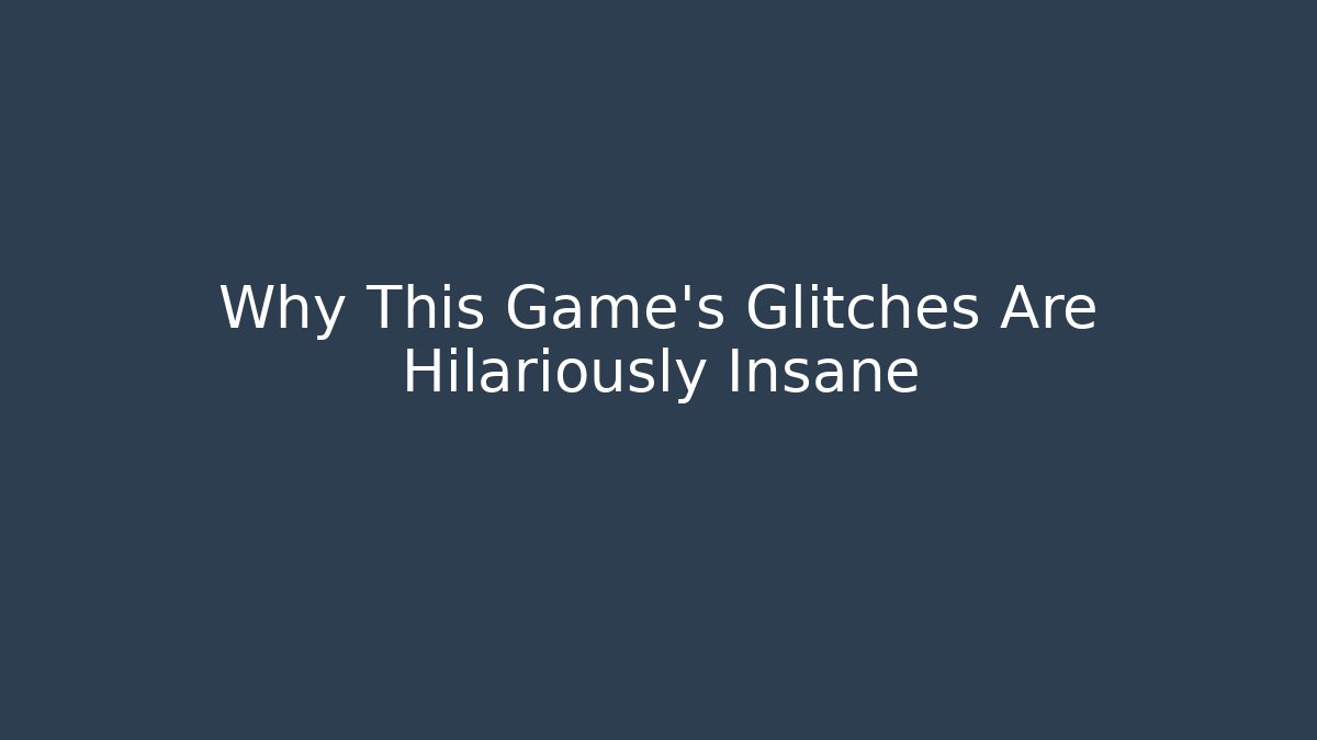 Why This Game's Glitches Are Hilariously Insane