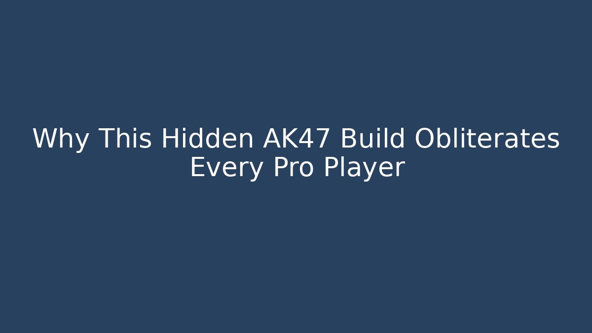 Why This Hidden AK47 Build Obliterates Every Pro Player