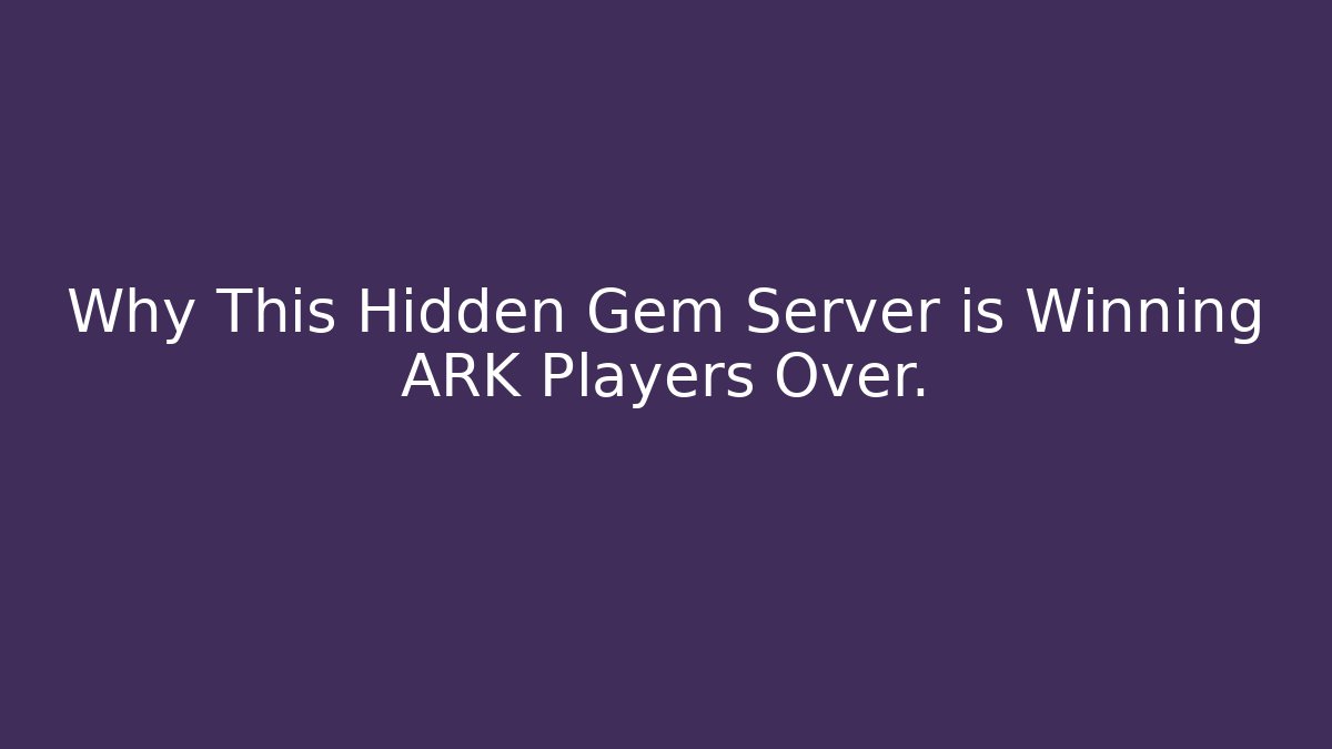Why This Hidden Gem Server is Winning ARK Players Over.