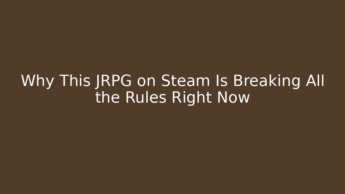 Why This JRPG on Steam Is Breaking All the Rules Right Now - Create More Assets