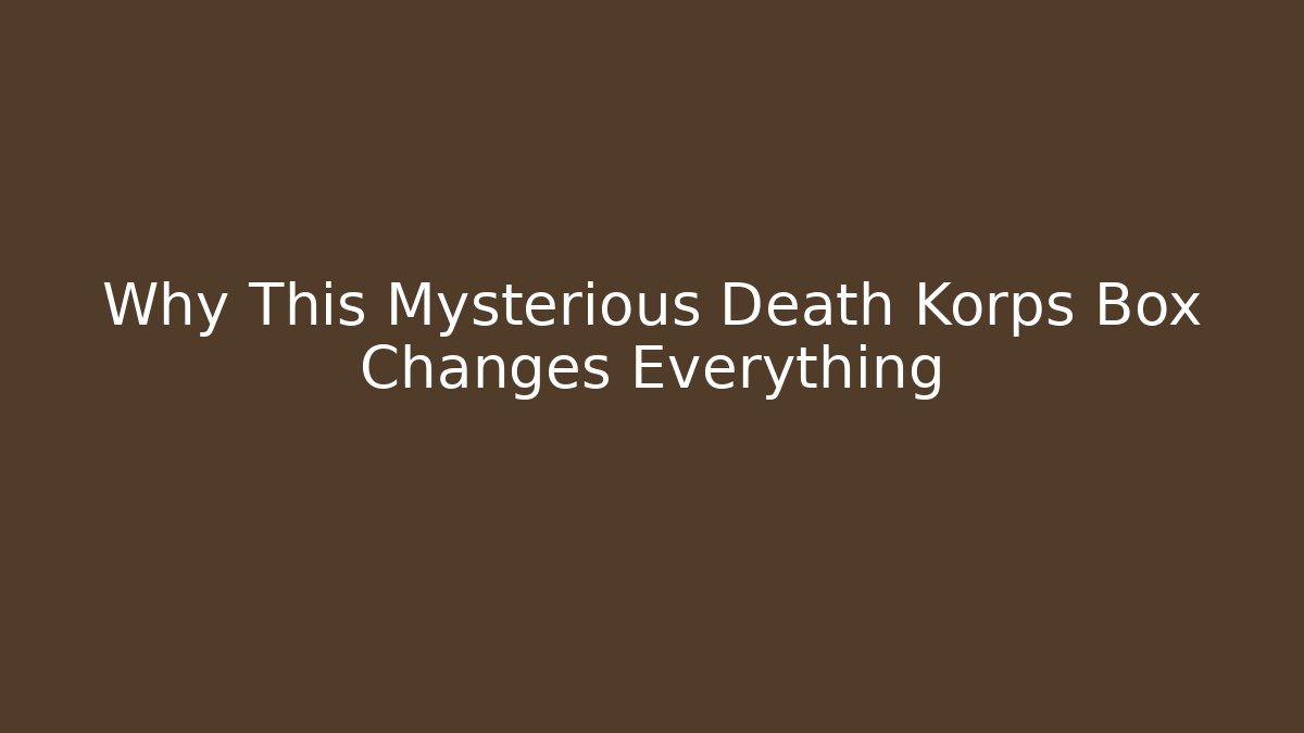 Why This Mysterious Death Korps Box Changes Everything - Create More Assets