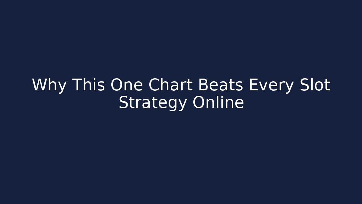 Why This One Chart Beats Every Slot Strategy Online