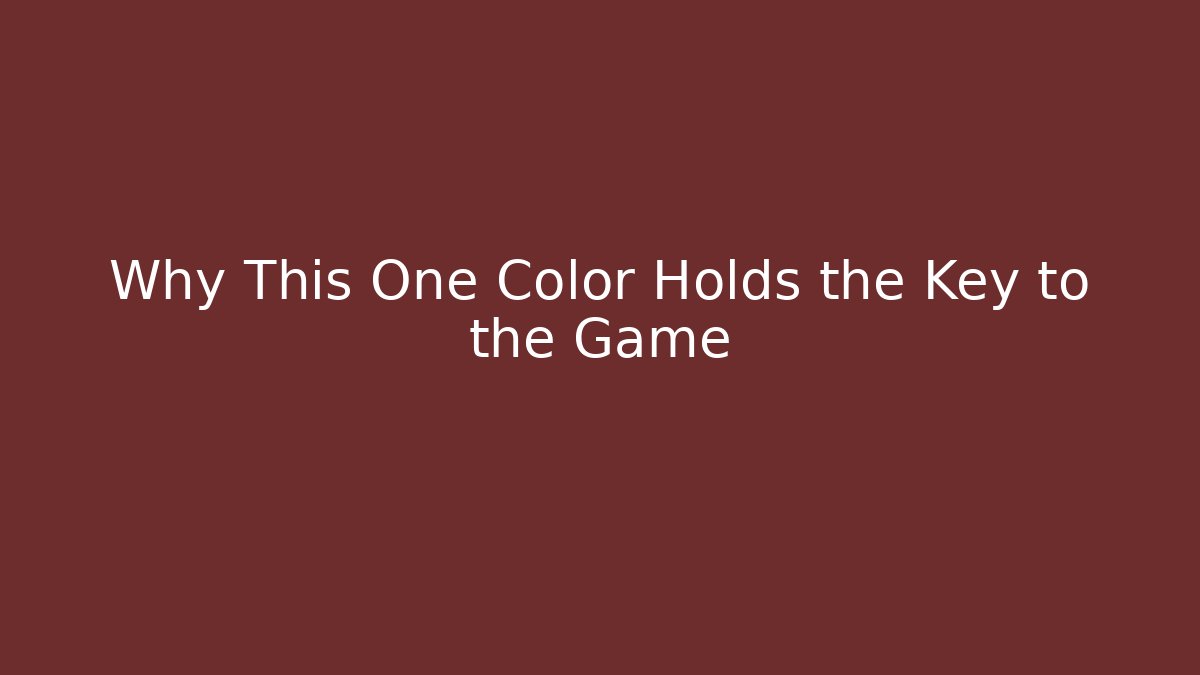 Why This One Color Holds the Key to the Game - Create More Assets