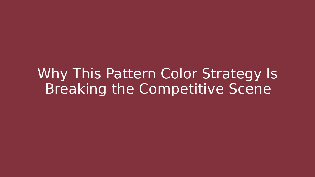 Why This Pattern Color Strategy Is Breaking the Competitive Scene - Create More Assets